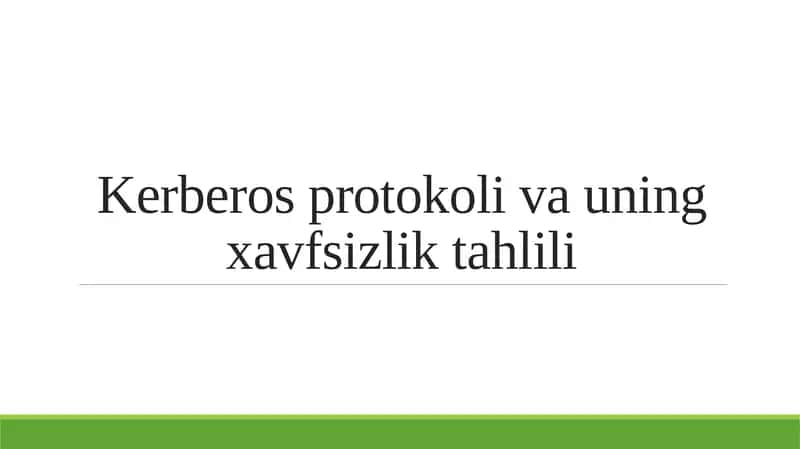 Kerberos protokoli va uning xavfsizlik tahlili 1