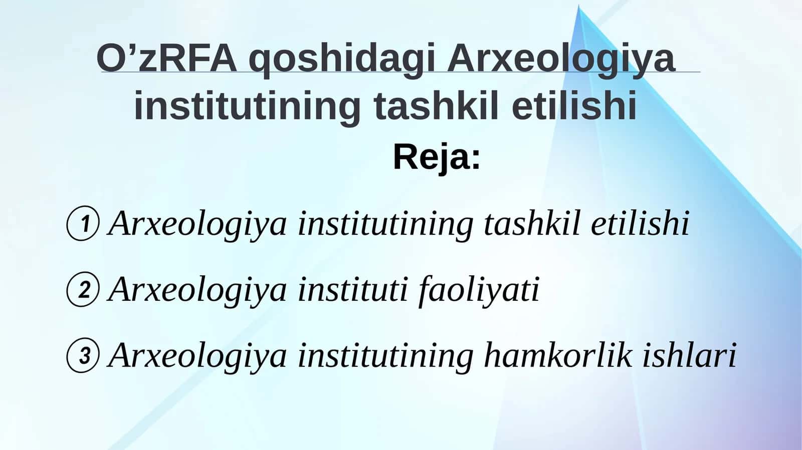 Arxeologiya institutining tashkil etilishi 1