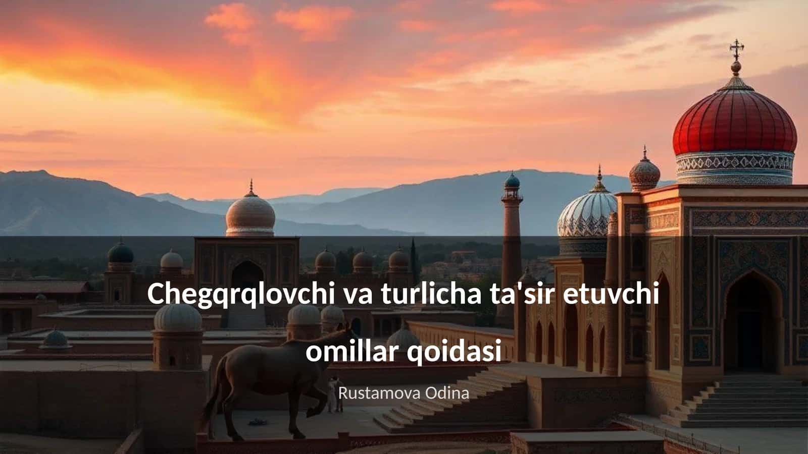 Chegqrqlovchi va turlicha ta'sir etuvchi omillar qoidasi 1