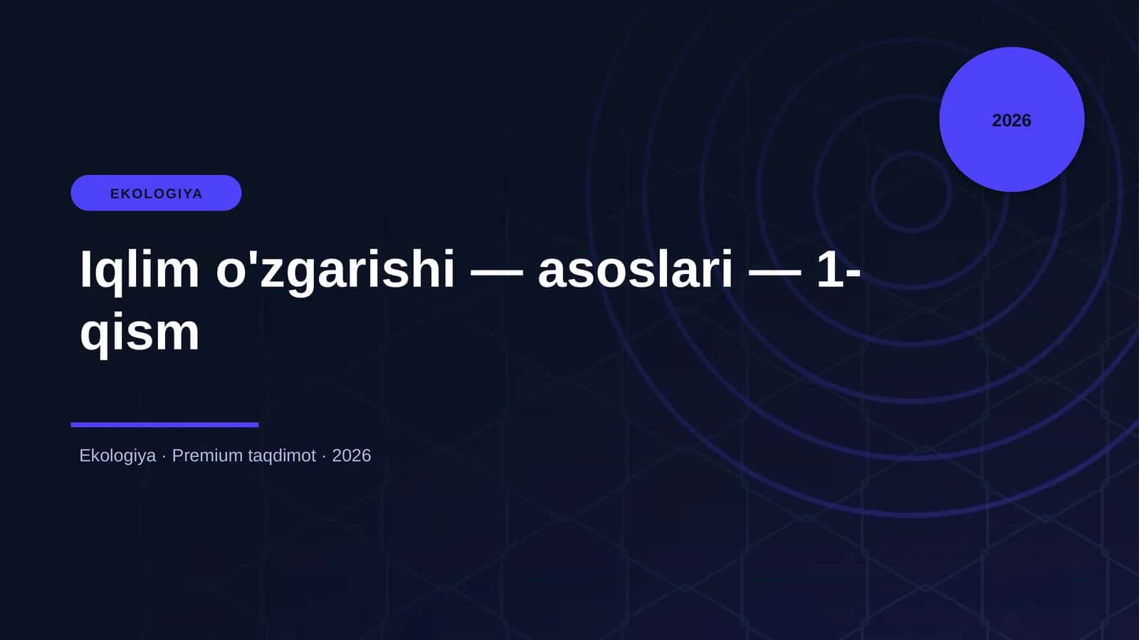 Iqlim o'zgarishi — asoslari — 1-qism 1