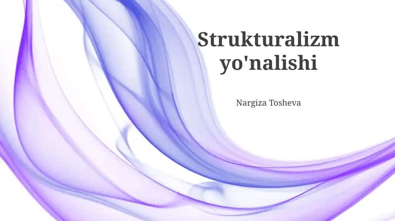 Strukturalizm yo'nalishi 1