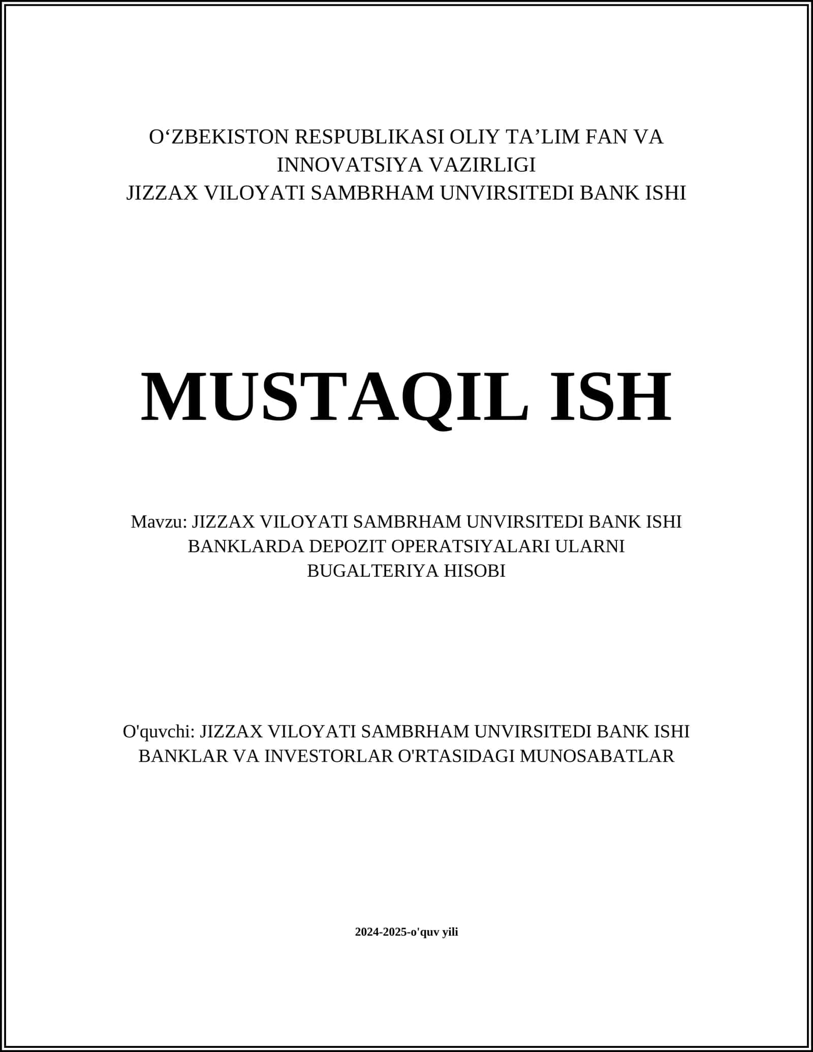JIZZAX VILOYATI SAMBRHAM UNVIRSITEDI BANK ISHI BANKLARDA DEPOZIT OPERATSIYALARI ULARNI BUGALTERIYA HISOBI 1