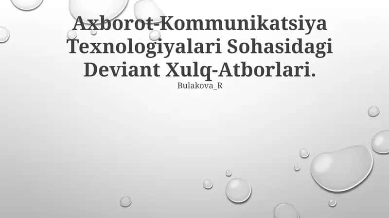 Axborot-Kommunikatsiya Texnologiyalari Sohasidagi Deviant Xulq-Atborlari 1