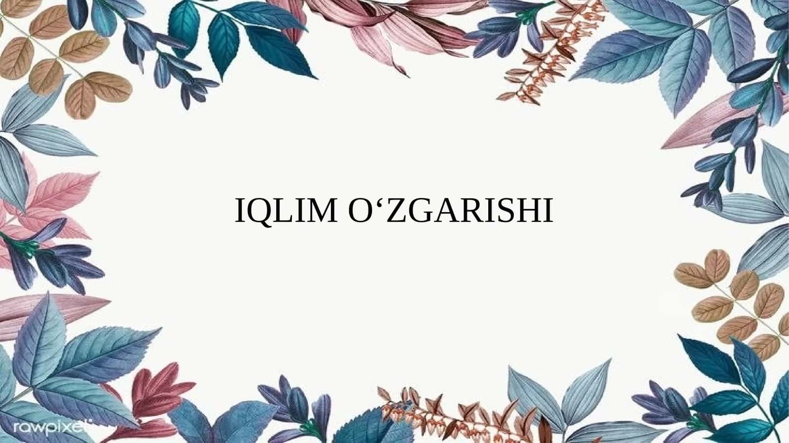 Iqlim O‘zgarishi 1