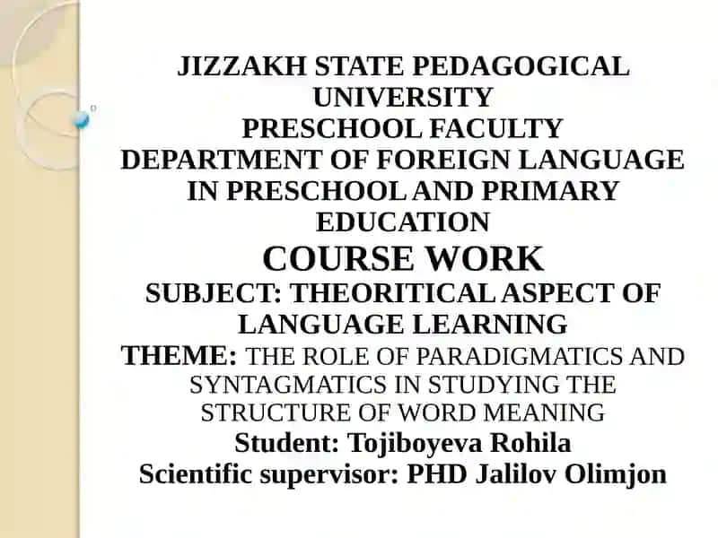 THE ROLE OF PARADIGMATICS AND SYNTAGMATICS IN STUDYING THE STRUCTURE OF WORD MEANING