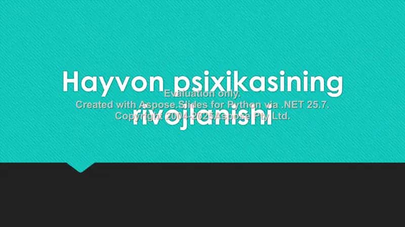 Hayvon psixikasining rivojlanishi 1