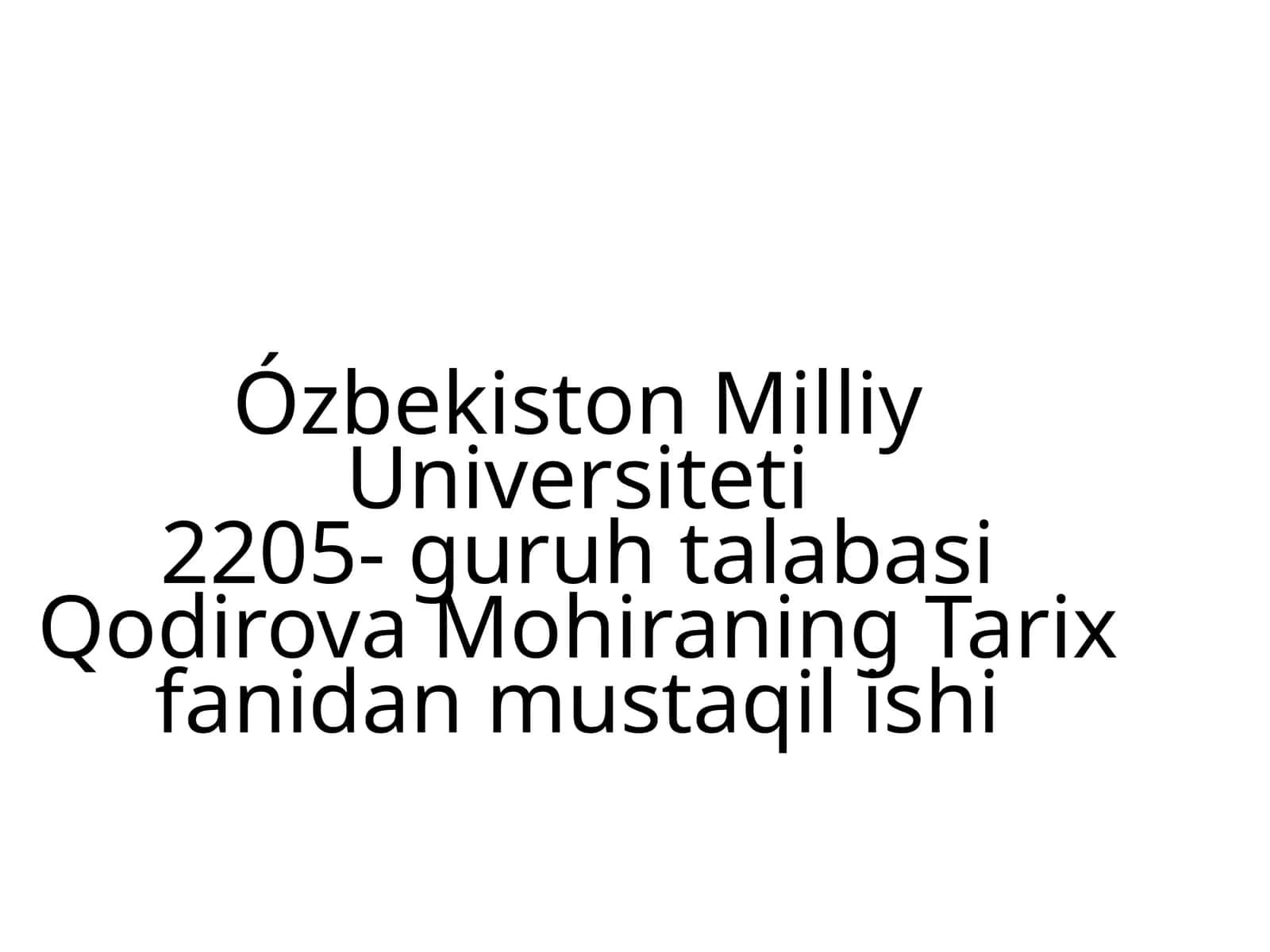 Qodirova Mohiraning Tarixfanidan Mustaqilishi 1