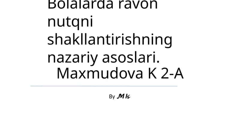 Bolalarda ravon nutqni shakllantirishning nazariy asoslari 1