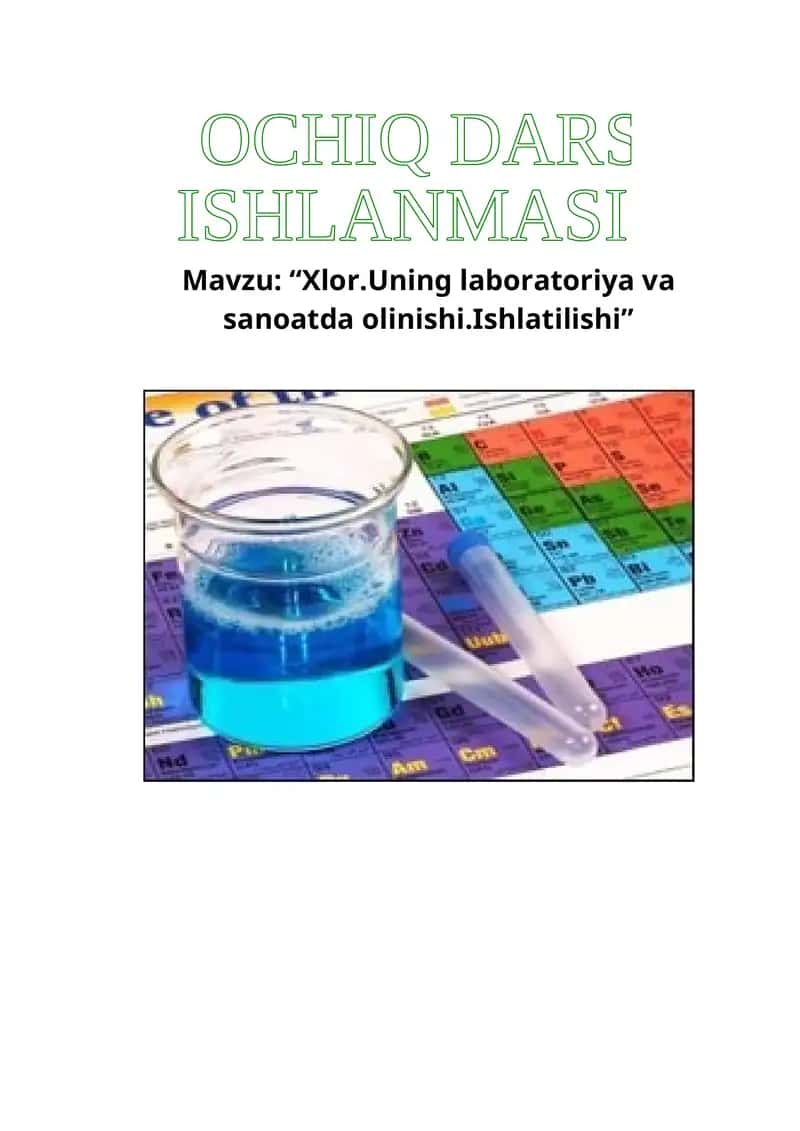 Xlor.Uning laboratoriya va sanoatda olinishi.Ishlatilishi 1