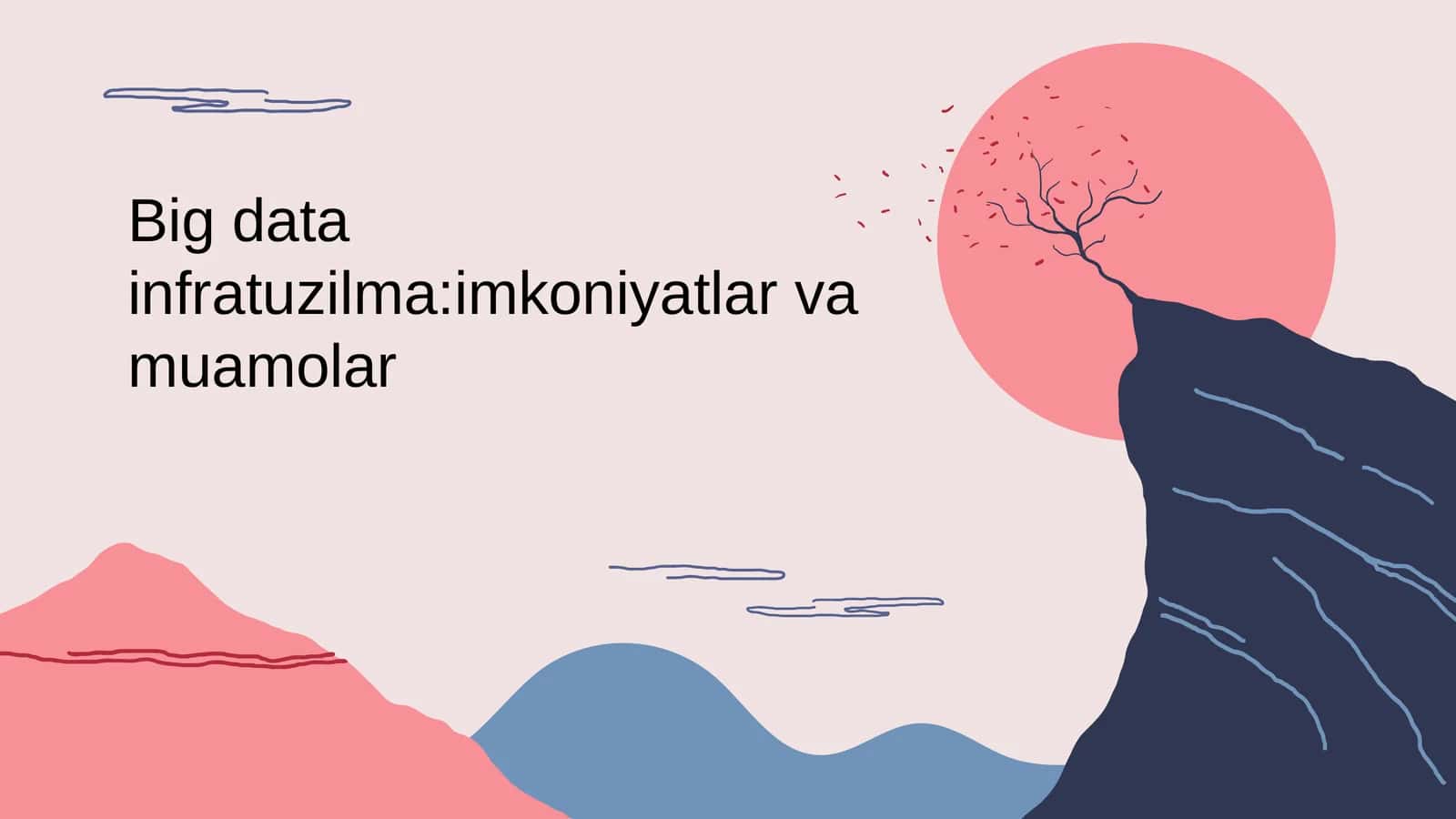 Big data infratuzilma:imkoniyatlar va muamolar 1