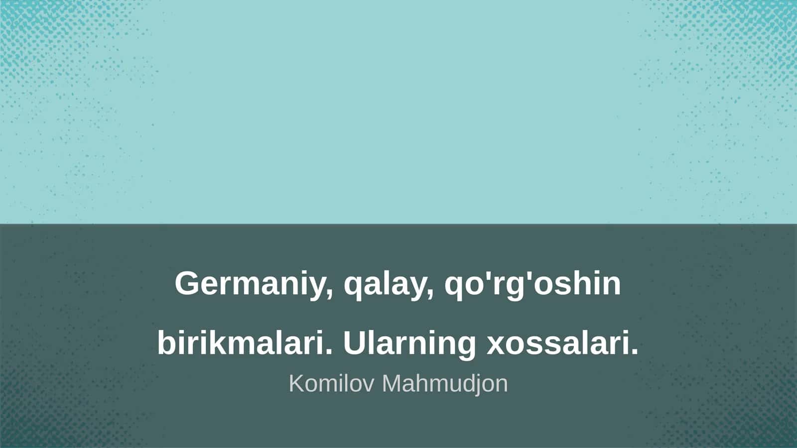Germaniy, qalay, qo'rg'oshin birikmalari. Ularning xossalari 1