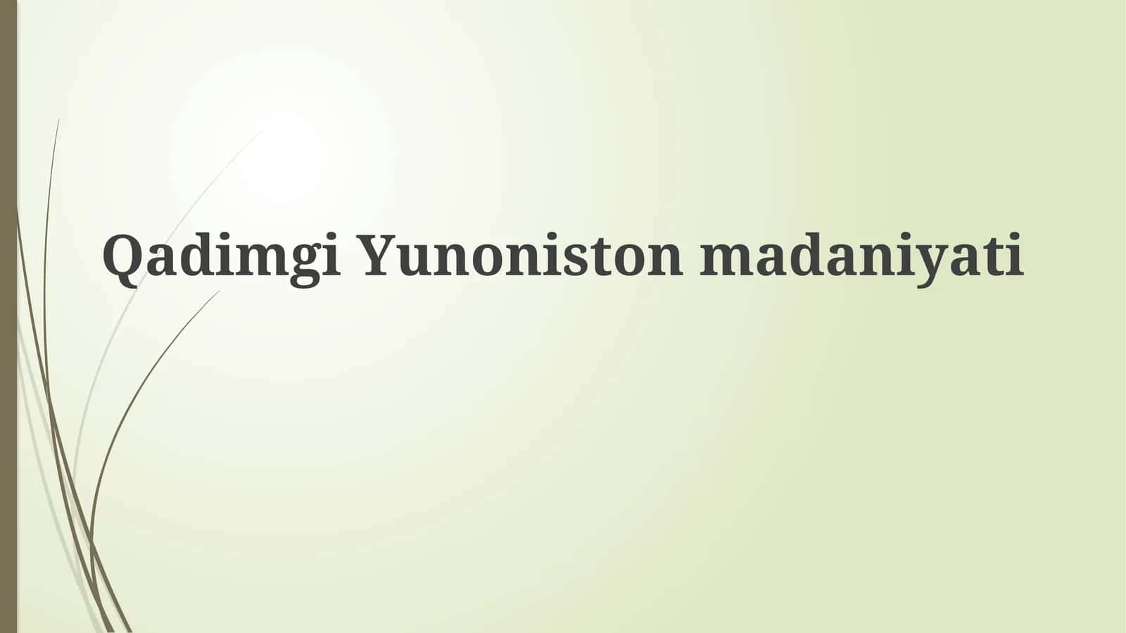 Qadimgi Yunoniston madaniyati 1