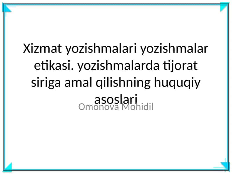Xizmat yozishmalari yozishmalar etikasi 1
