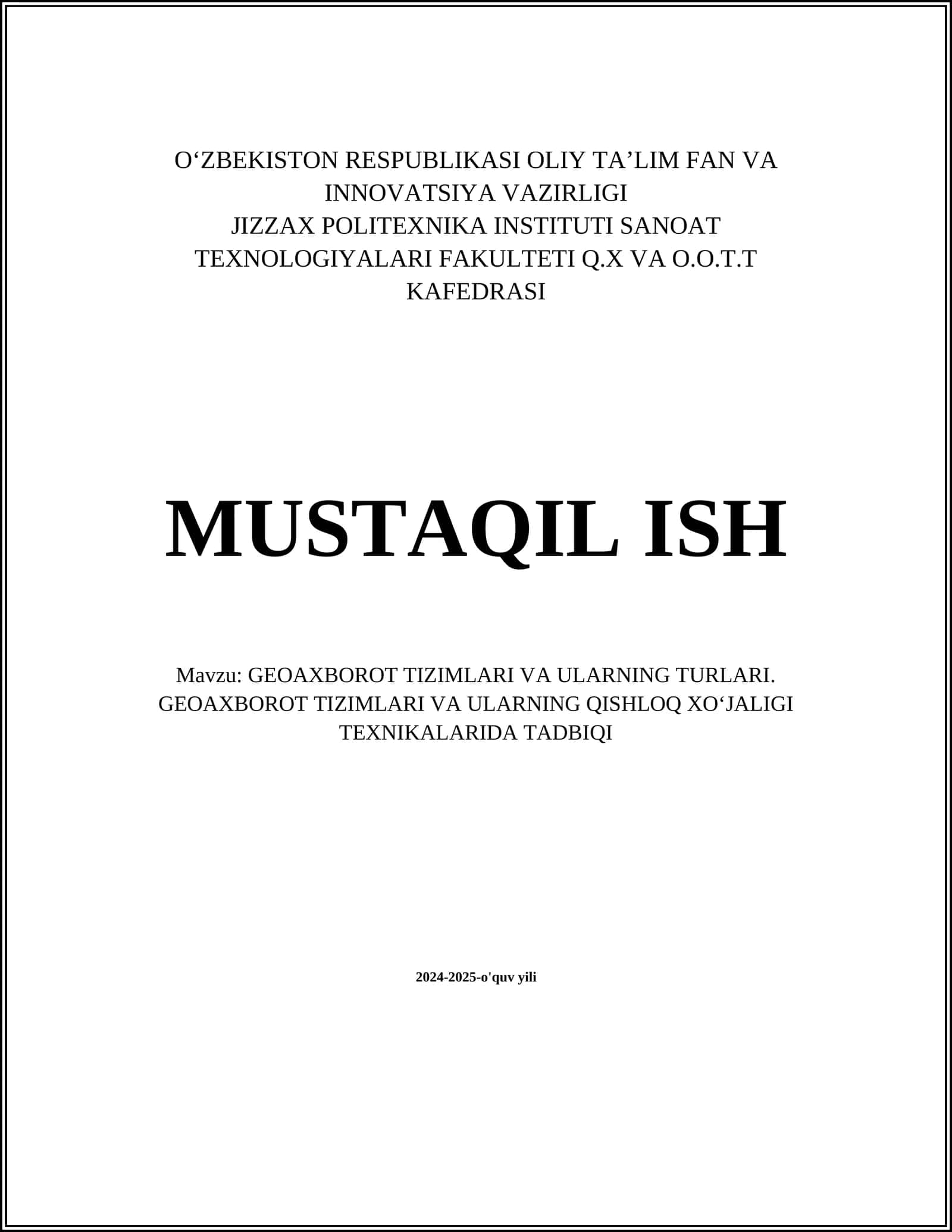GEOAXBOROT TIZIMLARI VA ULARNING TURLARI. GEOAXBOROT TIZIMLARI VA ULARNING QISHLOQ XOʻJALIGI TEXNIKALARIDA TADBIQI 1
