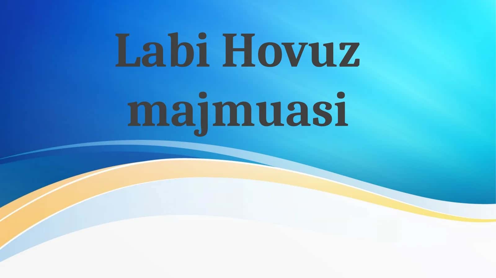 Labi Hovuz majmuasi 1