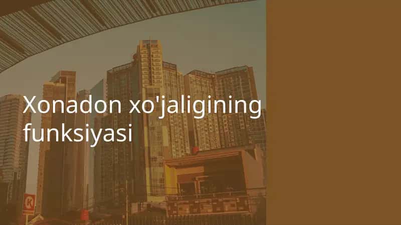 Xonadon xo'jaligining funksiyasi 1