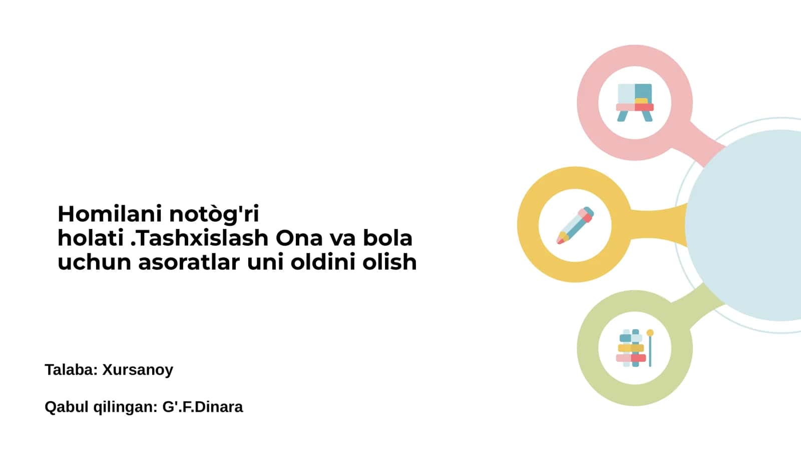 Homilani notòg'ri holati .Tashxislash Ona va bola uchun asoratlar uni oldini olish 1