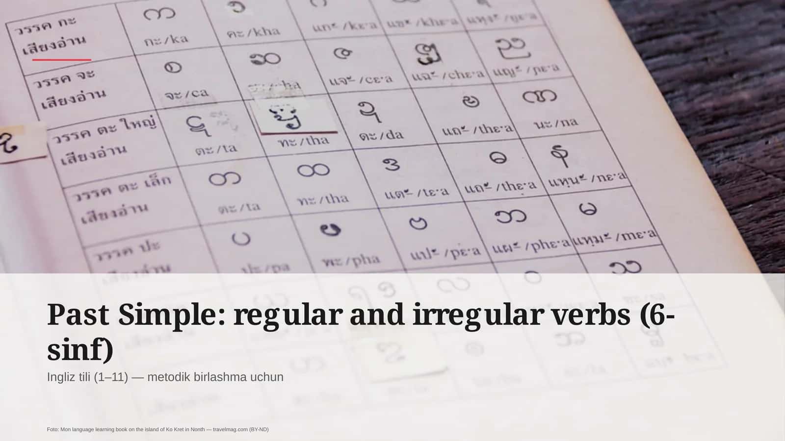 Past Simple: regular and irregular verbs (6-sinf) 1