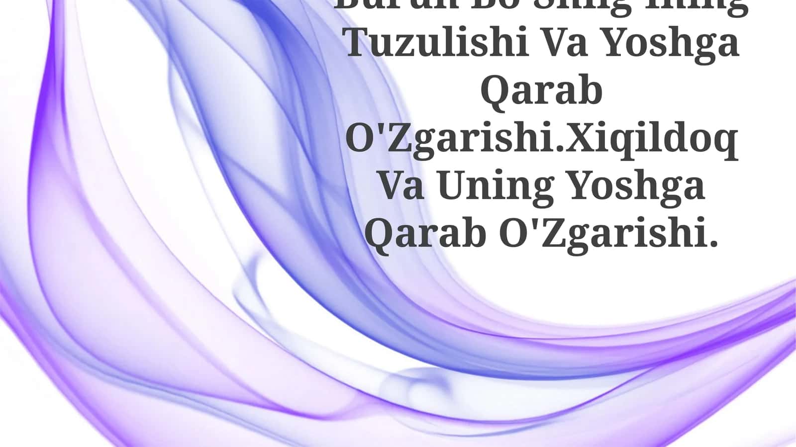 Burun Bo'Shlig'Ining Tuzulishi Va Yoshga Qarab O'Zgarishi.Xiqildoq Va Uning Yoshga Qarab O'Zgarishi 1