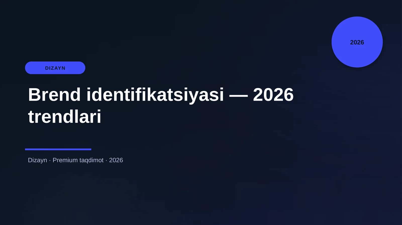 Brend identifikatsiyasi — 2026 trendlari 1