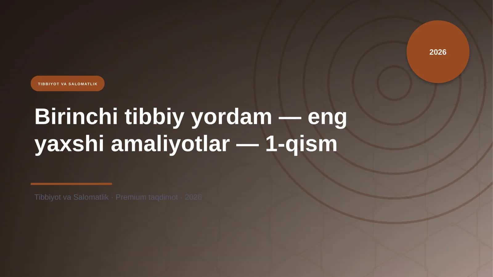 Birinchi tibbiy yordam — eng yaxshi amaliyotlar — 1-qism 1