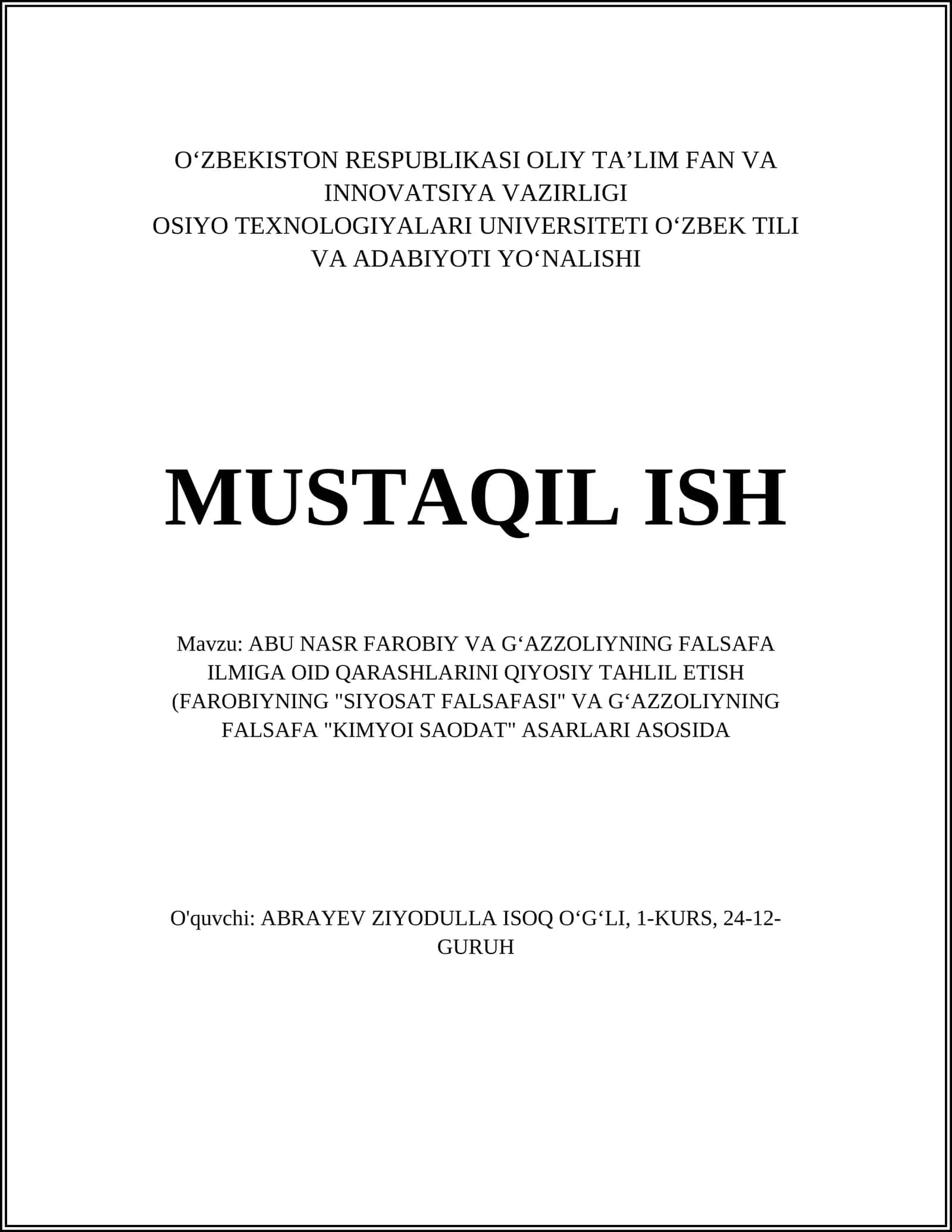 ABU NASR FAROBIY VA GʻAZZOLIYNING FALSAFA ILMIGA OID QARASHLARINI QIYOSIY TAHLIL ETISH (FAROBIYNING "SIYOSAT FALSAFASI" VA GʻAZZOLIYNING FALSAFA "KIMYOI SAODAT" ASARLARI ASOSIDA 1