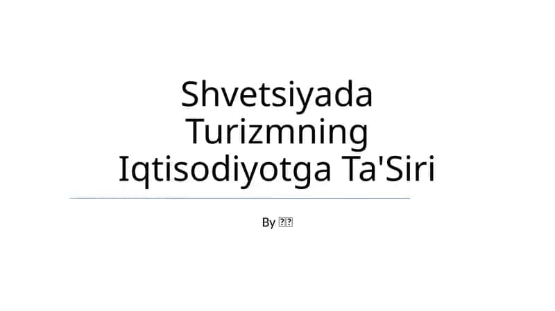 Shvetsiyada Turizmning Iqtisodiyotga Ta'Siri 1