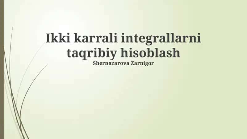 Ikki karrali integrallarni taqribiy hisoblash 1