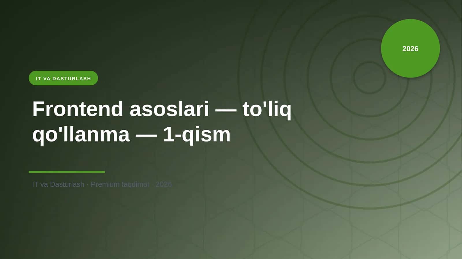 Frontend asoslari — to'liq qo'llanma — 1-qism 1