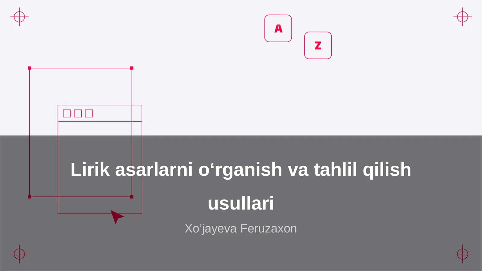 Lirik asarlarni o‘rganish va tahlil qilish usullari 1