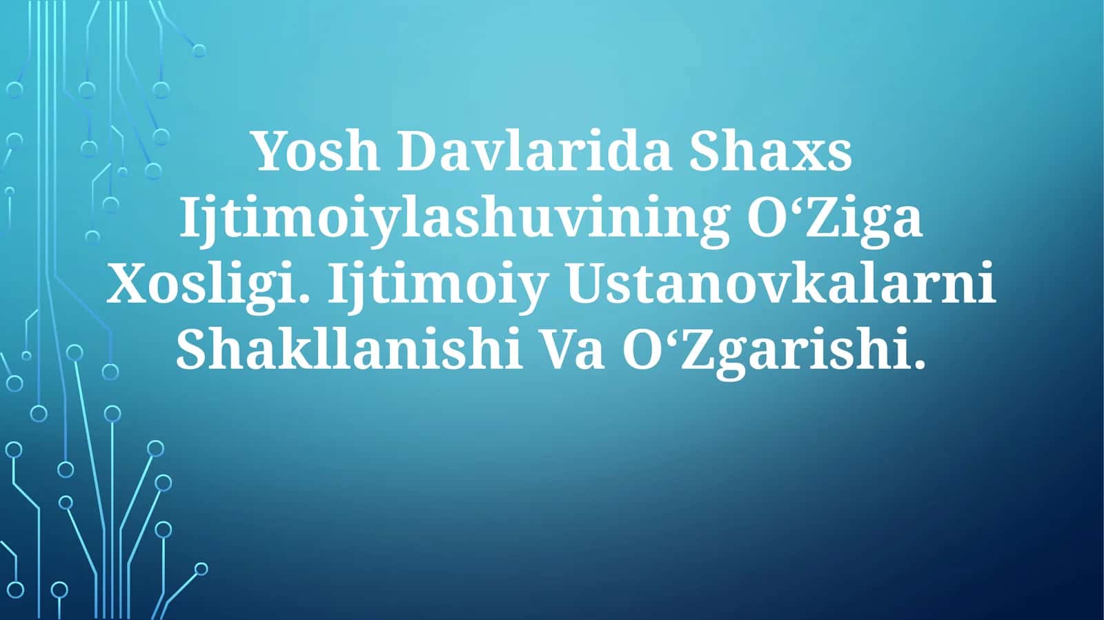 Yosh Davlarida Shaxs Ijtimoiylashuvining Oʻziga Xosligi. Ijtimoiy Ustanovkalarni Shakllanishi Va Oʻzgarishi 1