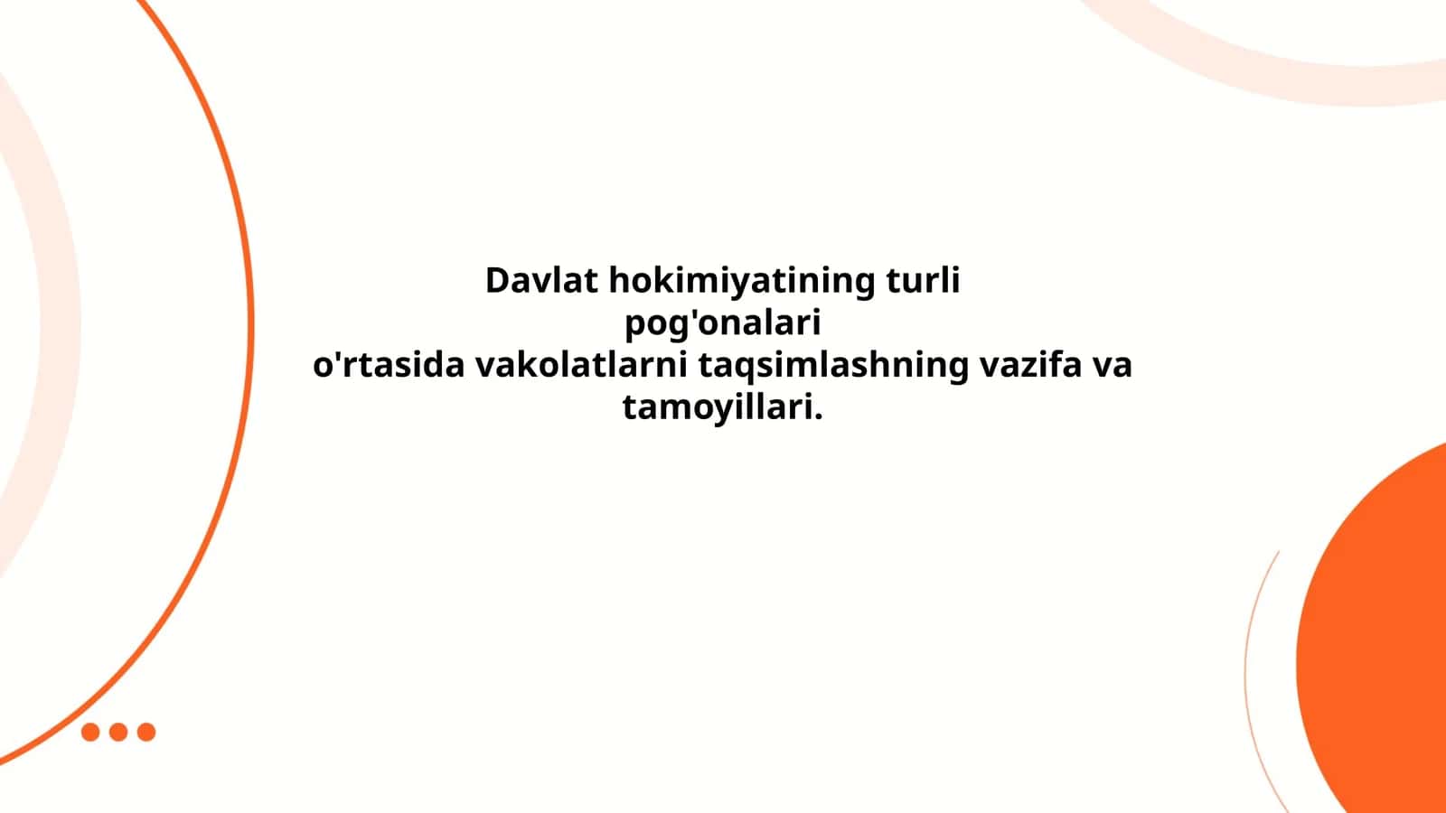 Oliy davlat hokimiyati organlari vakolatlari 1