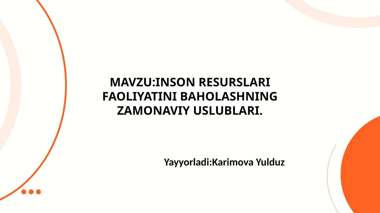 INSON RESURSLARI FAOLIYATINI BAHOLASHNING ZAMONAVIY USLUBLARI 1