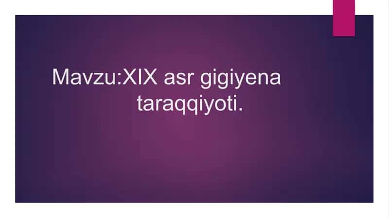XIX asr gigiyena taraqqiyoti 1