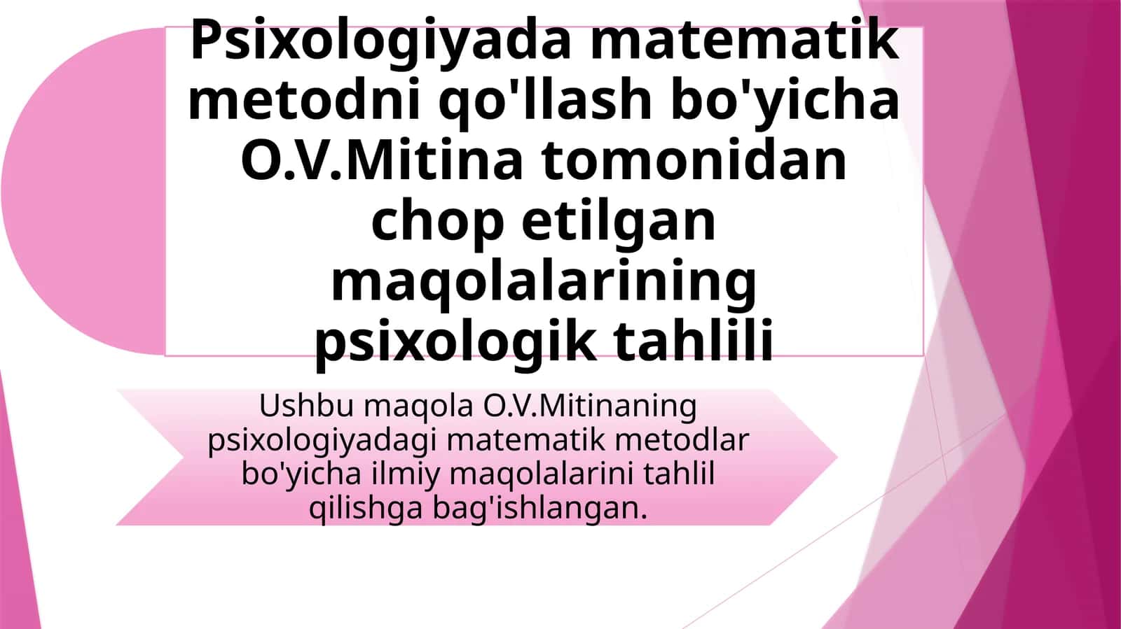 Psixologiyada matematik metodni qo'llash bo'yicha O.V.Mitina tomonidan chop etilgan maqolalarining psixologik tahlili 1
