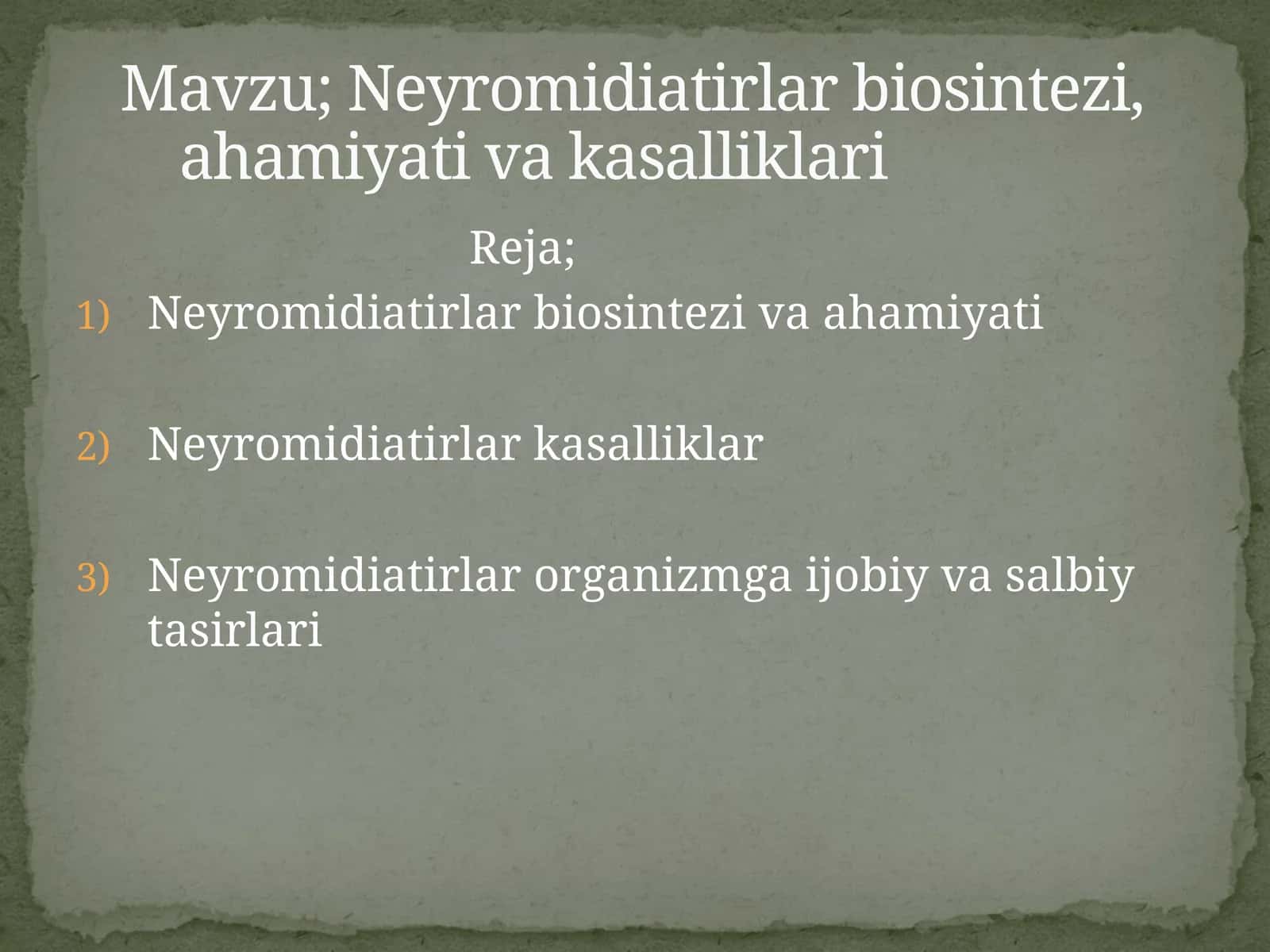 Neyromidiatirlar biosintezi,           ahamiyati va kasalliklari 1