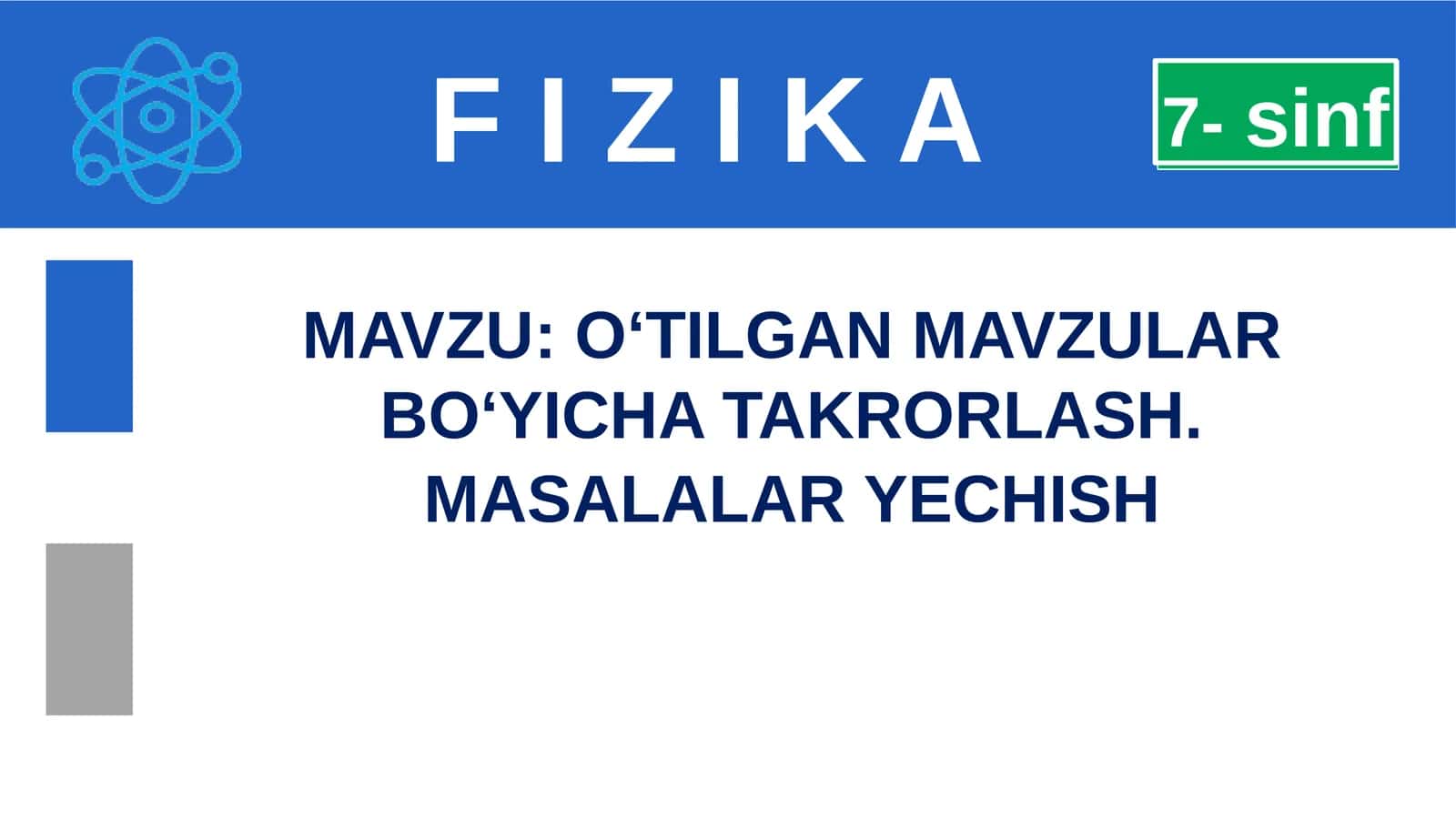 O‘TILGAN MAVZULAR BO‘YICHA TAKRORLASH. MASALALAR YECHISH 1