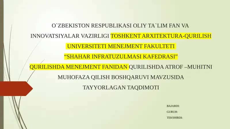 QURILISHDA ATROF – MUHITNI MUHOFAZA QILISH BOSHQARUVI MAVZUSI 1