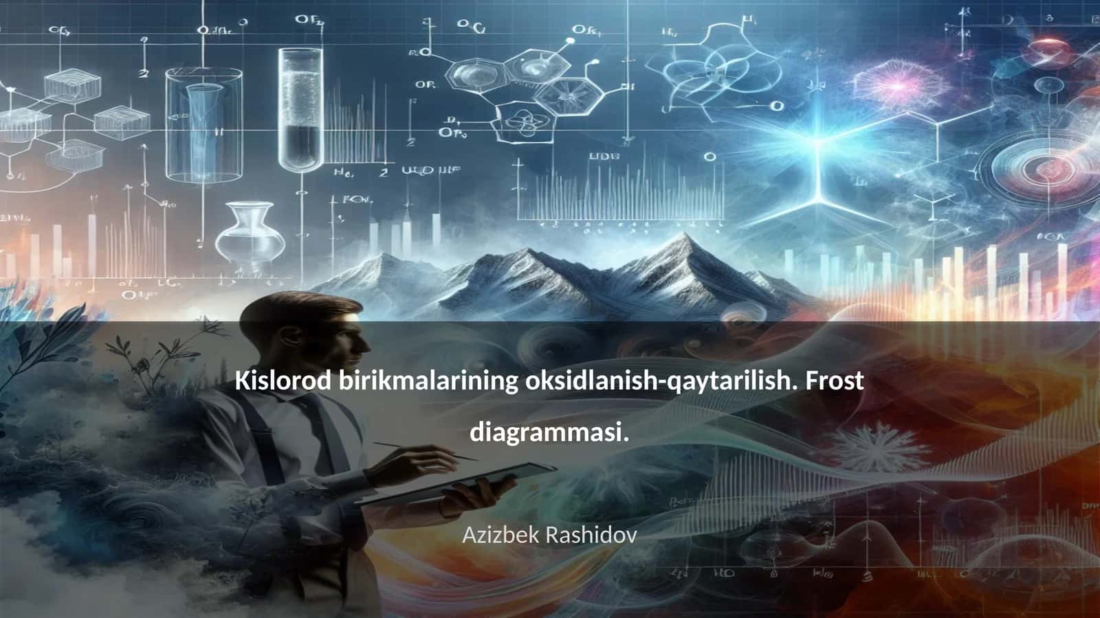 Kislorod birikmalarining oksidlanish-qaytarilish. Frost diagrammasi 1