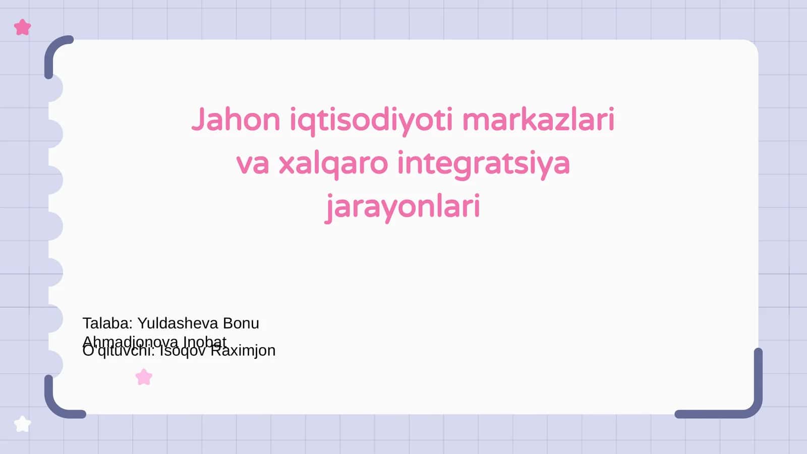 Jahon Iqtisodiyoti Markazlari va Xalqaro Integratsiya Jarayonlari 1