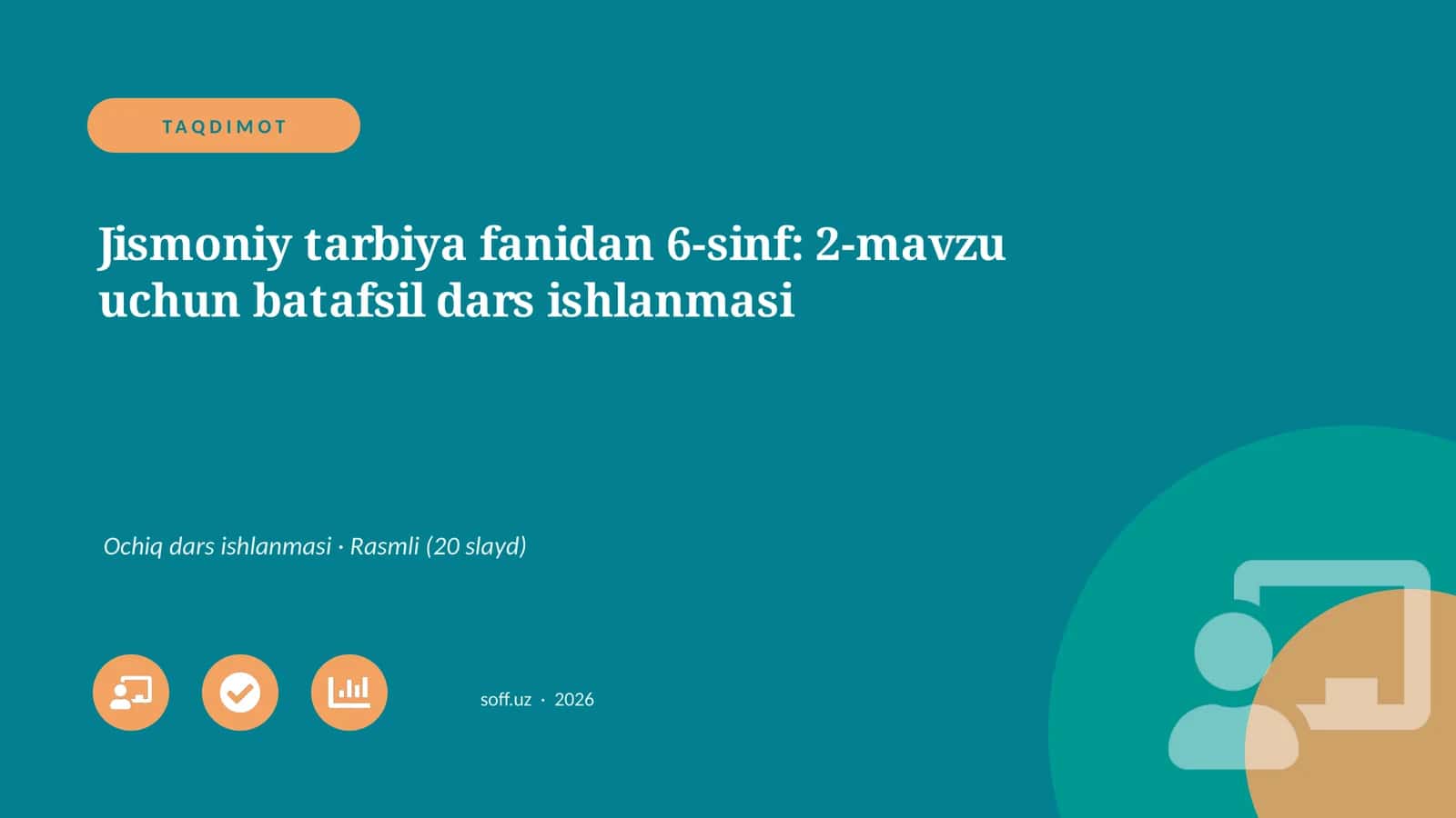 Jismoniy tarbiya fanidan 6-sinf: 2-mavzu uchun batafsil dars ishlanmasi 1