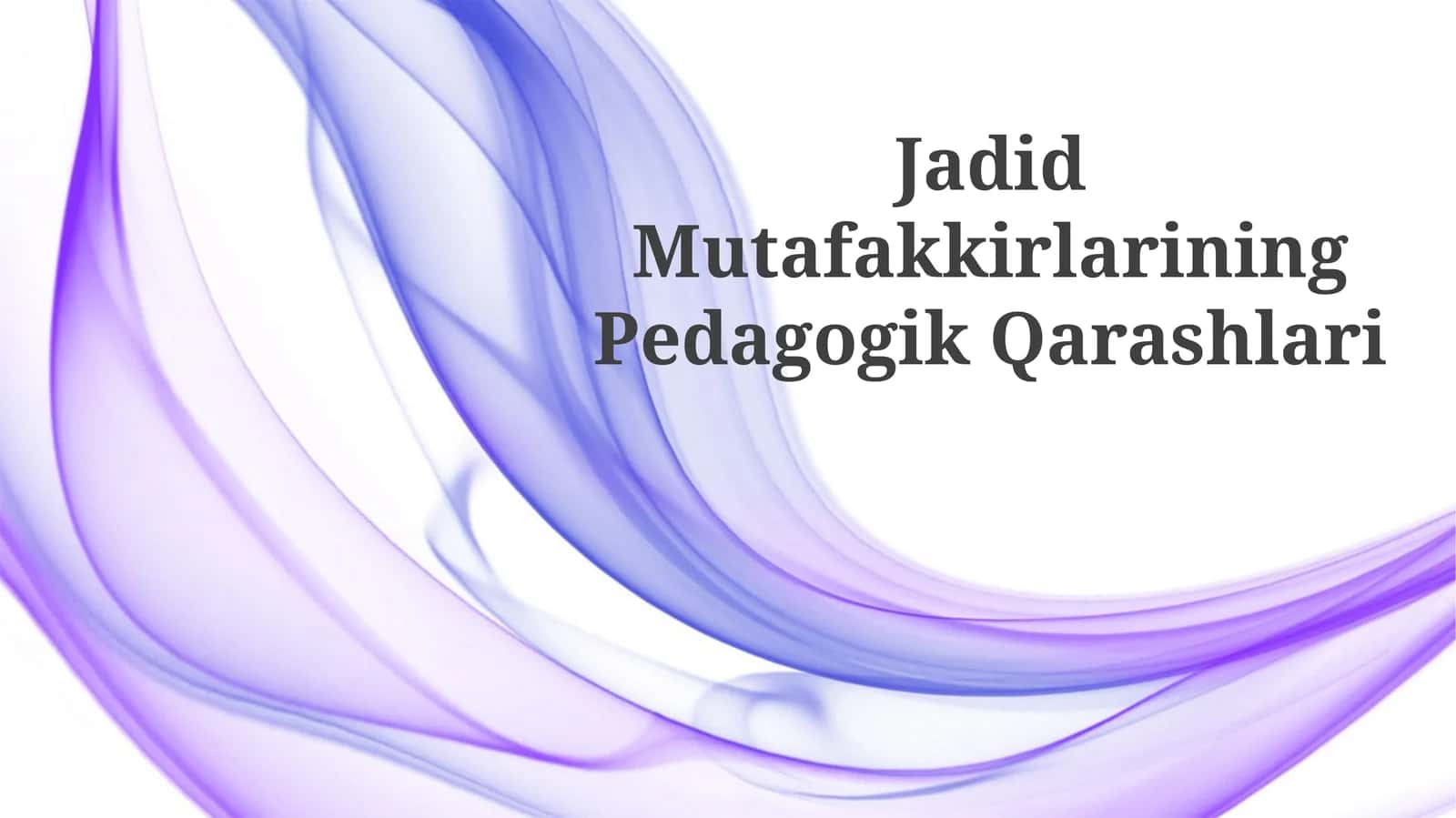 Jadid Mutafakkirlarining Pedagogik Qarashlari 1