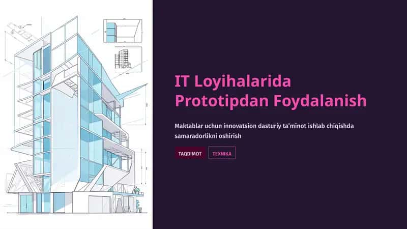 IT Loyihalarida Prototipdan Foydalanish 1