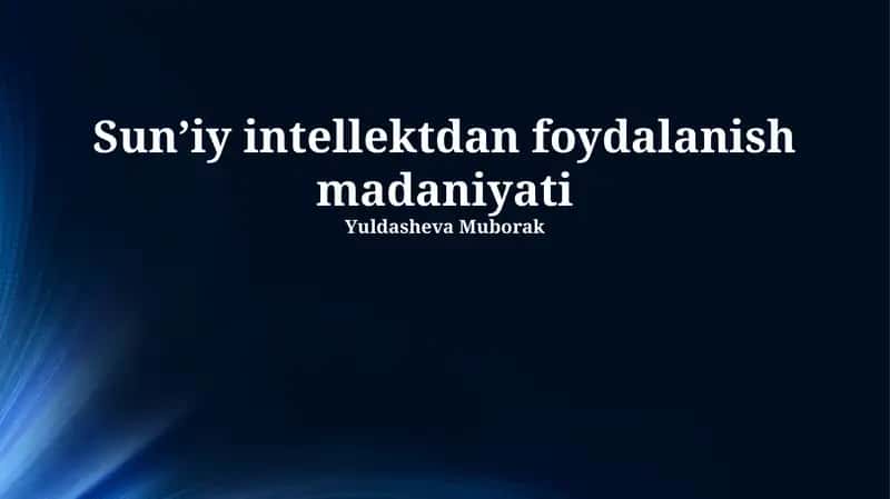 Sunʼiy intellektdan foydalanish madaniyati 1