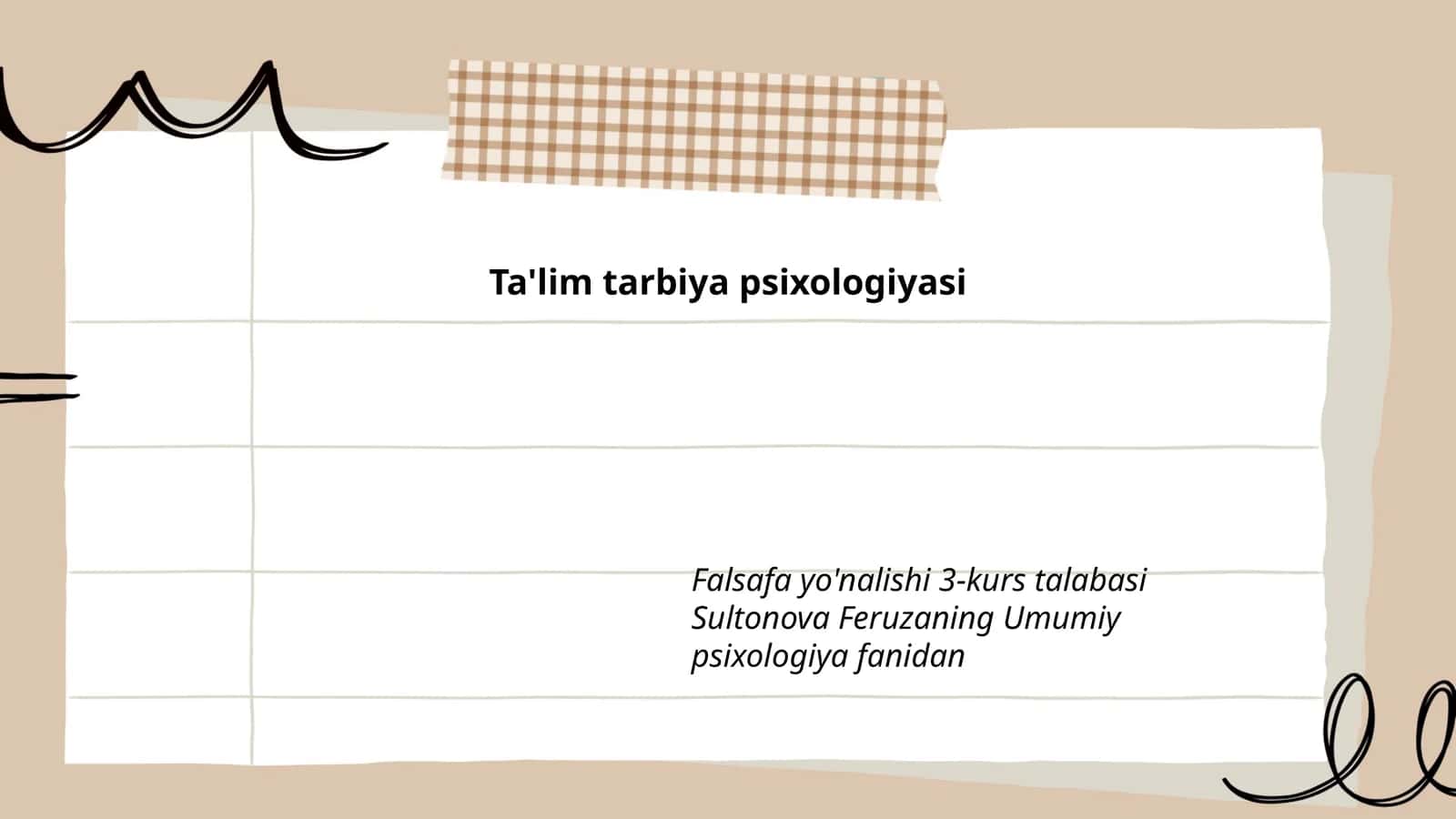 Falsafa yo'nalishi 3-kurs talabasi Sultonova Feruzaning Umumiy psixologiya fanidan 1