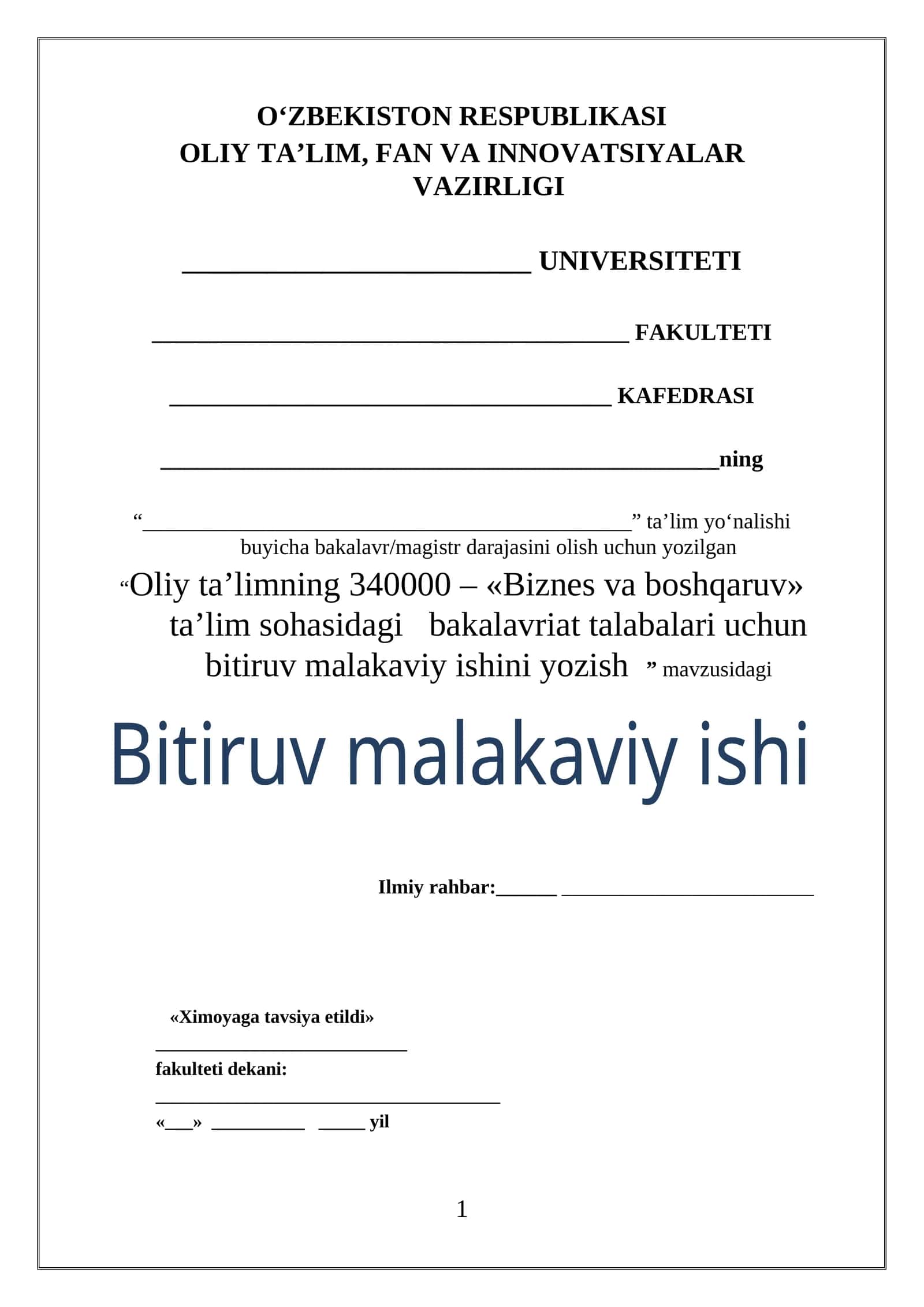 Oliy ta’limning 340000 – «Biznes va boshqaruv» ta’lim sohasidagi bakalavriat talabalari uchun bitiruv malakaviy ishini yozish 1