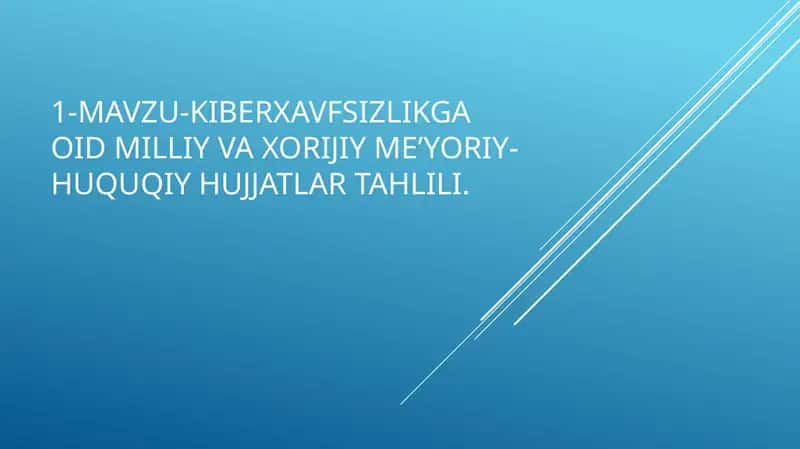 Kiberxavfsizlikga oid milliy va xorijiy me’yoriy huquqiy hujjatlar tahlili 1