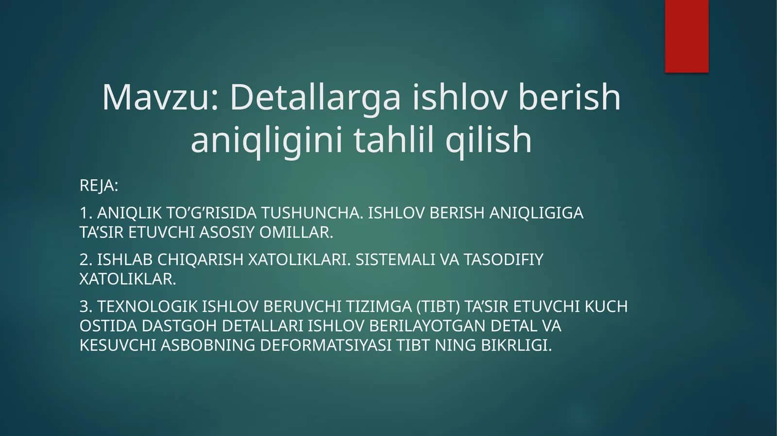 Detallarga ishlov berish aniqligini tahlil qilish 1