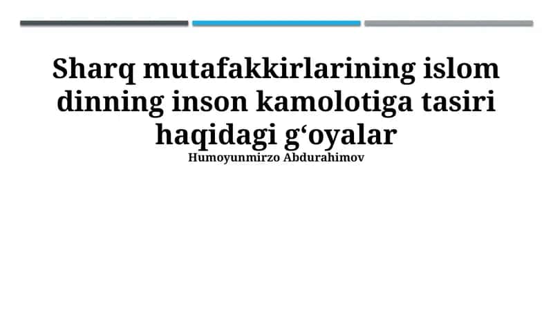 Islomning inson kamolligiga ta'siri haqidagi Sharq mutafakkirlarining gʻoyalari 1