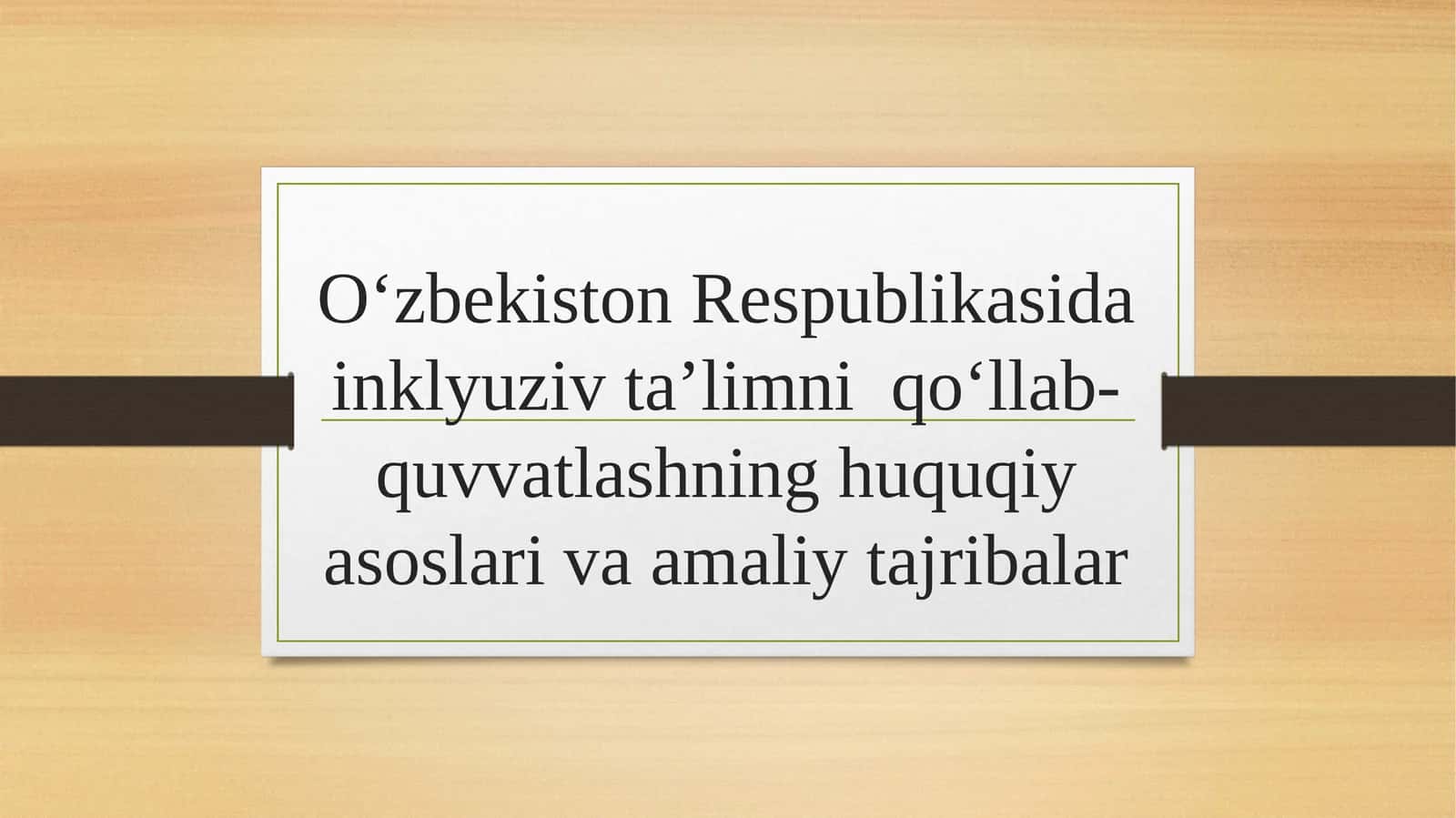 Imkoniyati Cheklangan Bolalarni O‘qitishning Huquqiy Asoslari 1